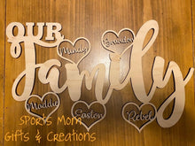 Load image into Gallery viewer, Our Family w/ Heart Names Engraved Decor Sign