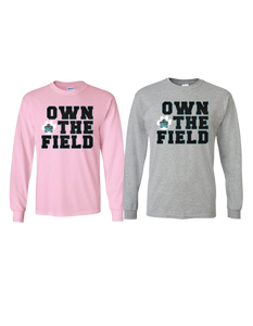 Own The Field  - Gildan Long Sleeve 2400
