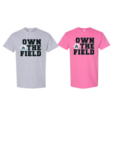 Own The Field - Gildan 5000 Unisex T-Shirt