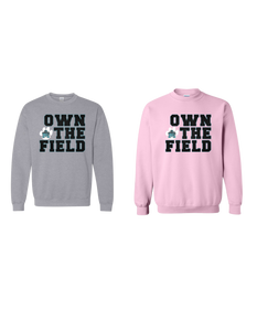 Own The Field - Gildan Crew 18000