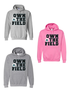 Own The Field - Gildan Hoodie 18500