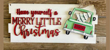 Load image into Gallery viewer, DIY KIT (no supplies) Have Yourself A Merry Little Christmas
