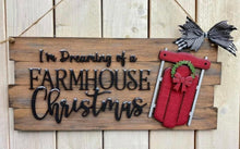 Load image into Gallery viewer, DIY KIT (no supplies) I’m Dreaming of a Farmhouse Christmas
